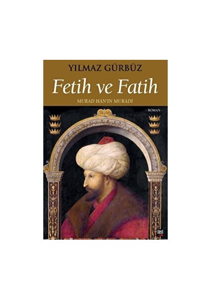 Fetih ve Fatih - Yılmaz Gürbüz