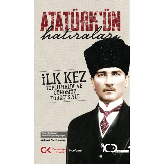 Atatürk’ün Hatıraları - Alev Coşkun