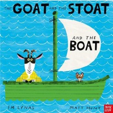 The Goat And The Stoat And The Boat (Paperback) - Em Lynas