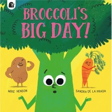 Broccoli S Big Day