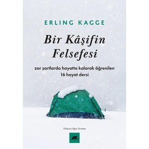 Bir Kâşifin Felsefesi - Erling Kagge