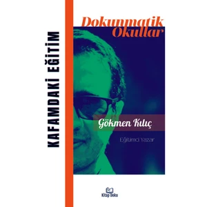 Dokunmatik Okullar - Gökmen Kılıç