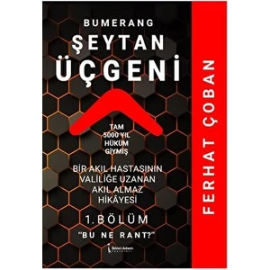 Bumerang Şeytan Üçgeni - Ferhat Çoban