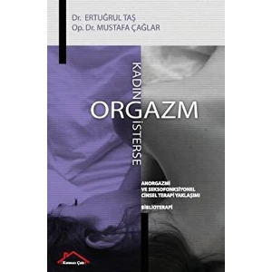 Kadın Orgazm Isterse - Mustafa Çağlar