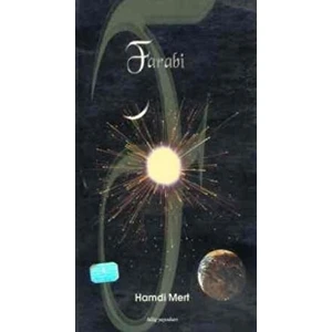 Farabi - Hayatı, Fikirleri, Hizmeti - Hamdi Mert