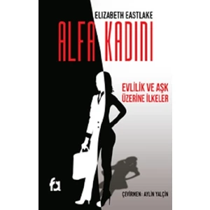 Alfa Kadını - Elizabeth Eastlake