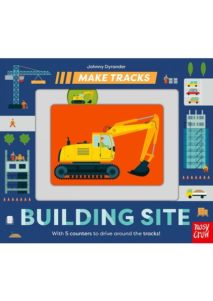 Make Tracks - Building Site - Johnny Dyrander