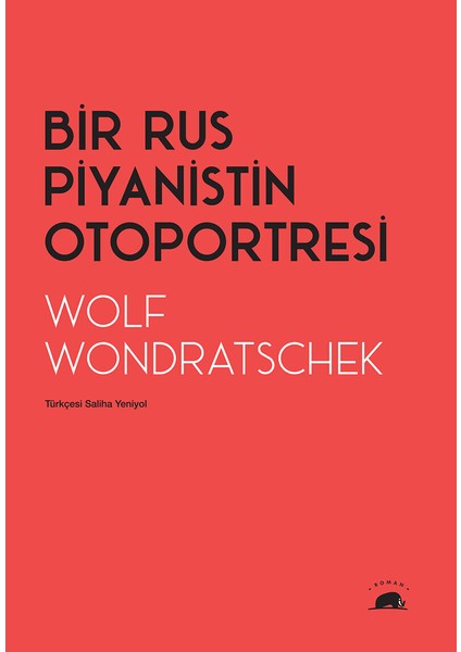 Bir Rus Piyanistin Otoportresi - Wolf Wondratschek
