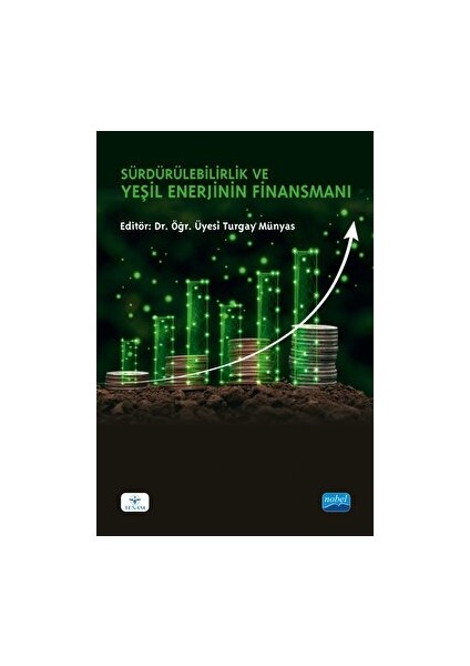 Sürdürülebilirlik ve Yeşil Enerjinin Finansmanı