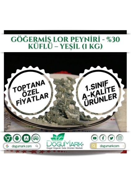 Doğu Mark Göğermiş Lor Peyniri - %30 Küflü - Yeşil (1 Kg)