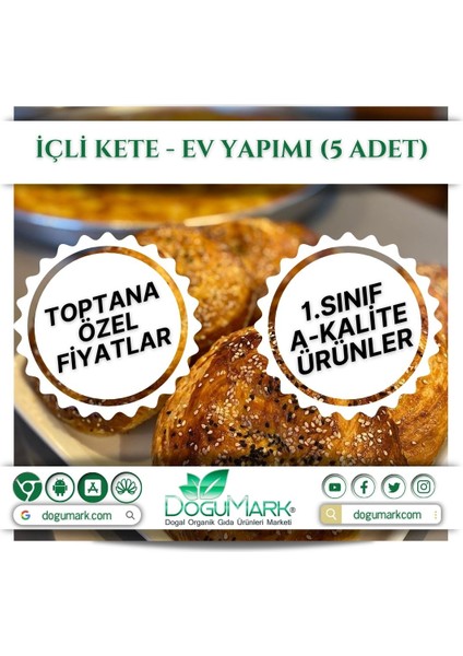 Içli Kete - Ev Yapımı (5 Adet)