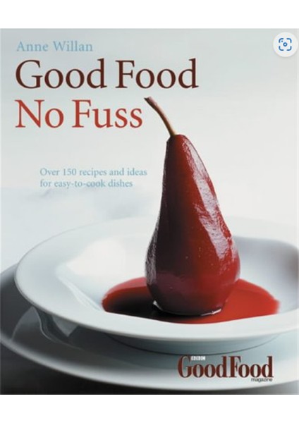 Good Food No Fuss- Anne Willan