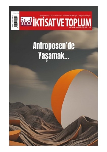 Iktisat ve Toplum Dergisi 154. Sayı: Antroposen’de Yaşamak - Sarah Vince