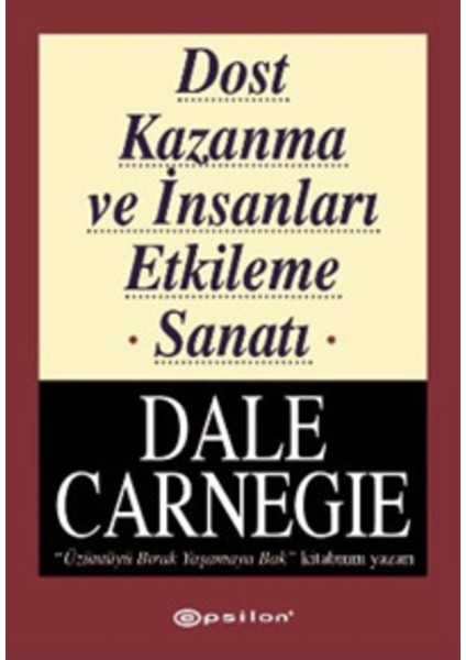Dost Kazanma ve Insanları Etkileme Sanatı 9789753311212