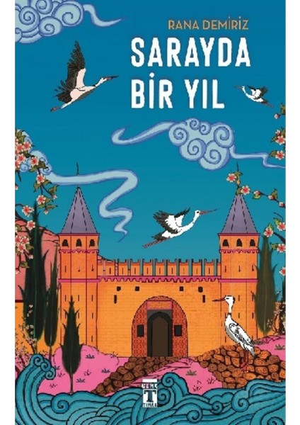 Sarayda Bir Yıl | Genç Timaş 9786050832785 fiyatları