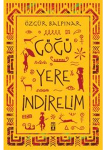 Göğü Yere Indirelim 9786050823905 fiyatları