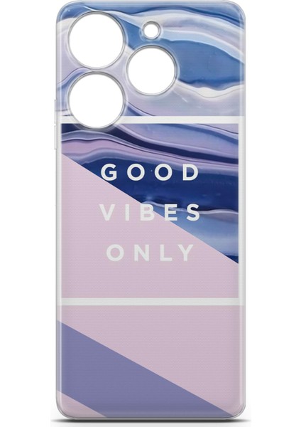 Tecno Spark 10 Pro Uyumlu Kılıf Hd Baskılı Kılıf - Good Vibes Only