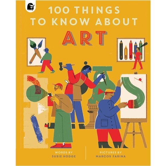 100 Things To Know About Art Susie Hodge Kitabı ve Fiyatı