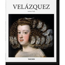 Norbert Wolf - Diego Velazquez 1599-1660 : The Face of Spain - Basic Art Series 2.0