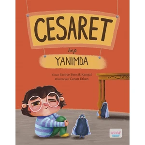 Cesaret Hep Yanımda- Saniye Bencik Kangal