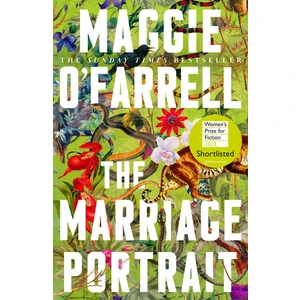 The Marriage Portrait - Maggie O'Farrell