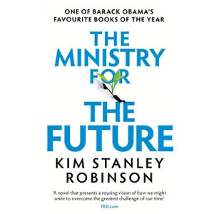 The Ministry For The Future - Kim Stanley Robinson