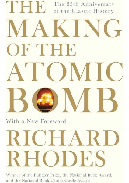 The Making Of The Atomic Bomb - Richard Rhodes