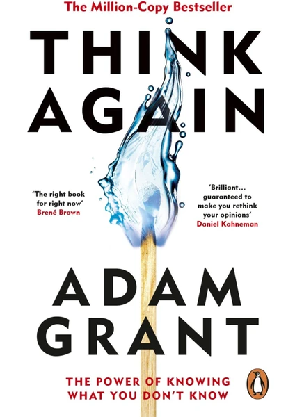 Think Again The Power Of Knowing What You Don't Know - Adam Grant