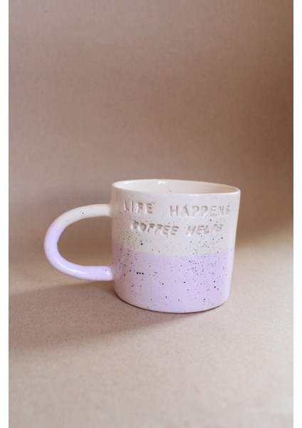 Life Happens Coffee Helps Kupa