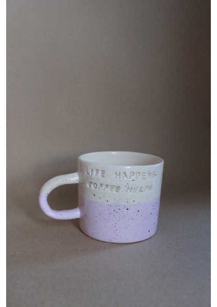 Life Happens Coffee Helps Kupa