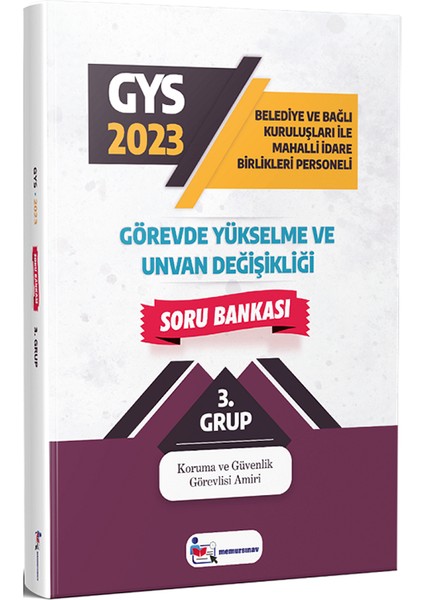 2023 Gys Belediye ve Bağlı Kuruluşları ile Mahalli Idare Birlikleri 3. Grup Soru Bankası modelleri