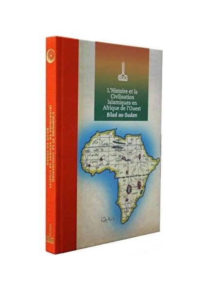 Actes De La Conference Inernationale Sur L'histoire Et Le Civilisation Islamiques En Afrique De L'ouest Bilad As-Sudan: Mars 2019 Niamey