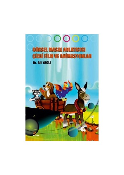 Görsel Masal Anlatıcısı Çizgi Film ve Animasyonlar - Ali Yağlı