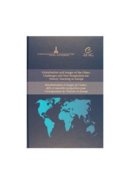Globalisation And Images Of The Other: Challenges And New Perspectives For History Teaching In Europe