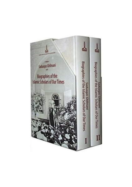Biographies Of The Islamic Scholars Of Our Times (2 Volumes) - Saduaqas Ghilmani