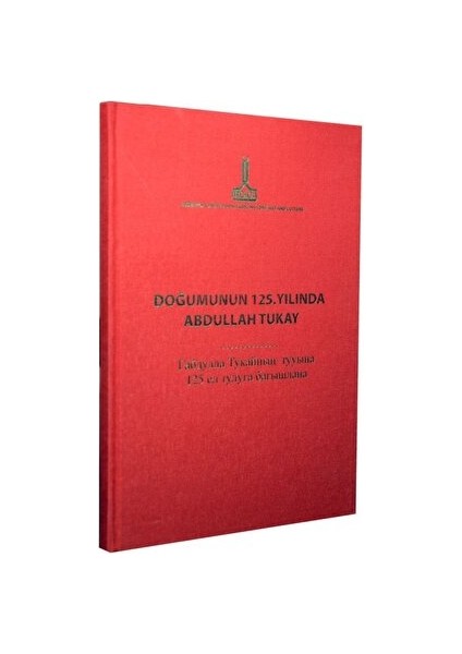 Doğumunun 125. Yılında Abdullah Tukay: Istanbul, 18 Kasım 2011