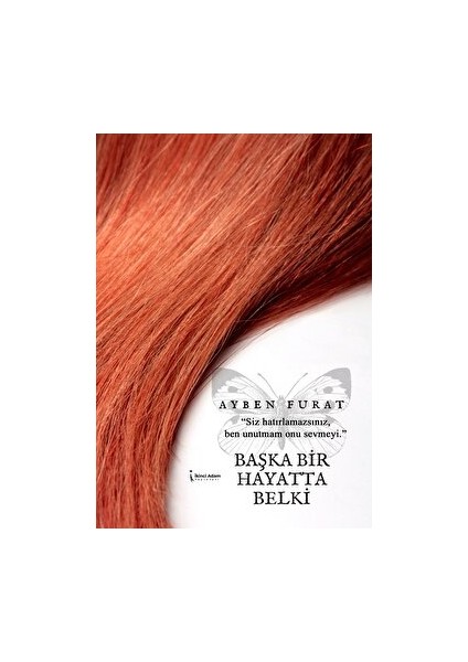 Başka Bir Hayatta Belki - Ayben Furat