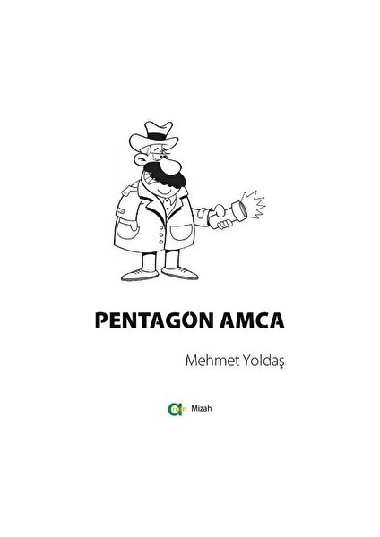 Pentagon Amca - Mehmet Yoldaş