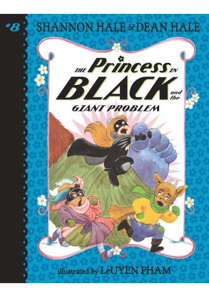 The Princess In Black And The Giant Problem - Princess In Black - Shannon Hale