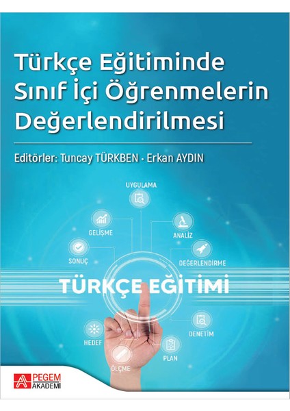 Türkçe Eğitimde Sınıf Içi Öğrenmelerin Değerlendirilmesi