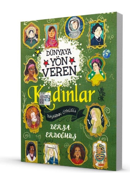 Dünyaya Yön Veren Kadınlar - Başarının Öyküsü - Derya Erdoğmuş