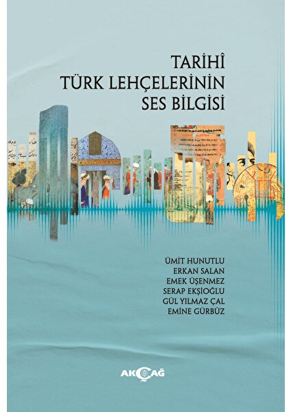 Tarihi Türk Lehçelerinin Ses Bilgisi