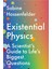 Existential Physics A Scientist's Guide To Life's Biggest Questions - Sabine Hossenfelder 1