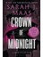 Crown Of Midnight - The Throne Of Glass Series - Sarah J. Maas 1
