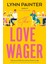 The Love Wager - Lynn Painter 2