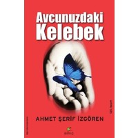 Avcunuzdaki Kelebek - Ahmet Şerif İzgören