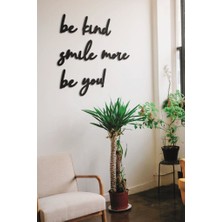 Hellove Be Kind Smile More Be You Duvar Yazısı Ahşap Duvar Tablosu