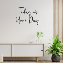 New Jargon Today İs Your Day Duvar Yazısı Sticker 60x44cm - Siyah
