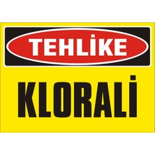 İzmir Serigrafi Tehlike Klorali Galvaniz Uyarı Levhası 17,5 x 25 cm
