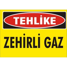 İzmir Serigrafi Tehlike Zehirli Gaz (Kendinden Yapışkanlı Etiket) 17,5 x 25 cm